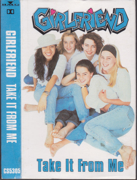 Girlfriend (4) : Take It From Me (Cass, Single)