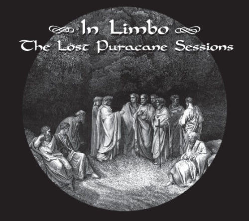 Puracane : In Limbo: The Lost Puracane Sessions (CD, Album)