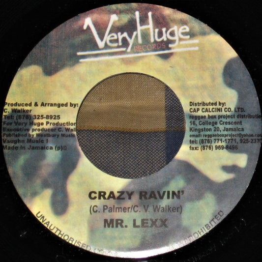 Mr. Lexx / Chester Walker & Teetimus : Crazy Ravin' / March Riddim (7")