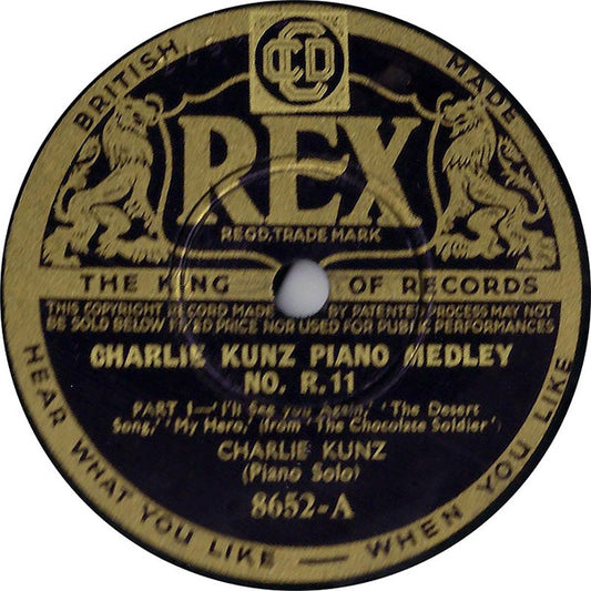 Charlie Kunz : Charlie Kunz Piano Medley No. R. 11 (Shellac, 10")