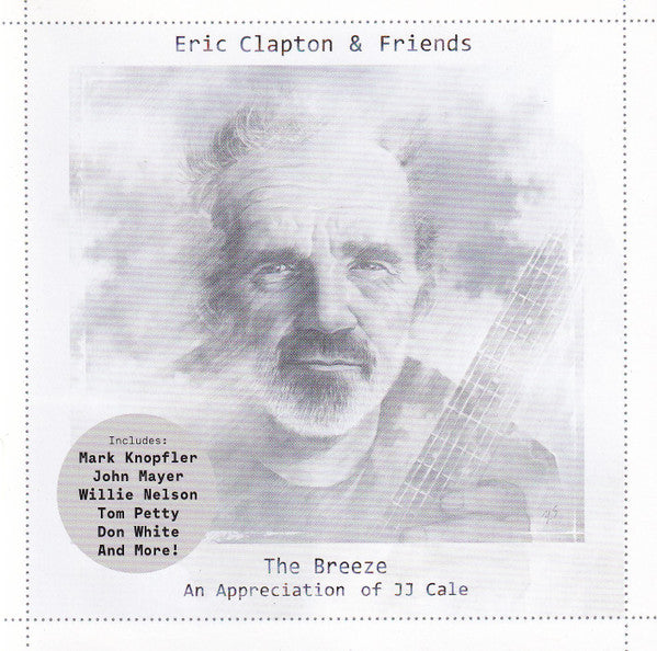 Eric Clapton & Friends : The Breeze (An Appreciation Of JJ Cale) (CD, Album)