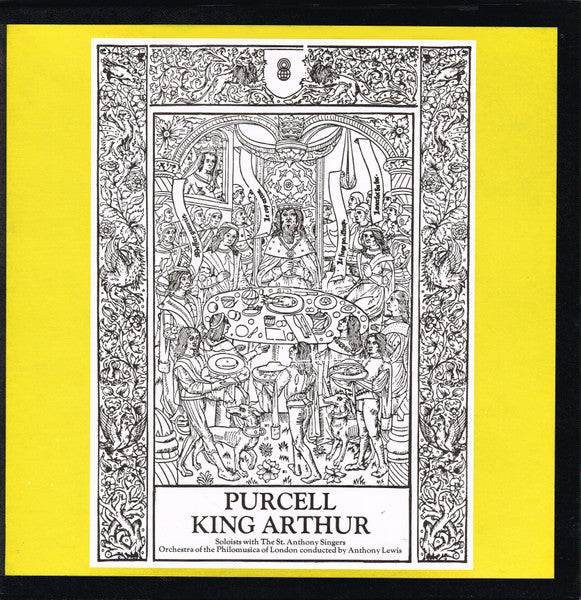 Henry Purcell / Soloists With The St. Anthony Singers / Orchestra Of The Philomusica Of London Conducted By Anthony Lewis (2) : King Arthur (2xLP, Album, Club + Box)