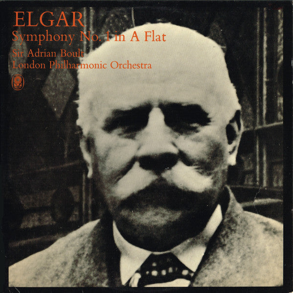 Elgar* / Sir Adrian Boult / London Philharmonic Orchestra : Symphony No. 1 In A Flat (LP, Album, Club)