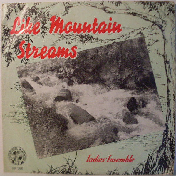 Ladies' Ensemble* : Like Mountain Streams (10", Album)