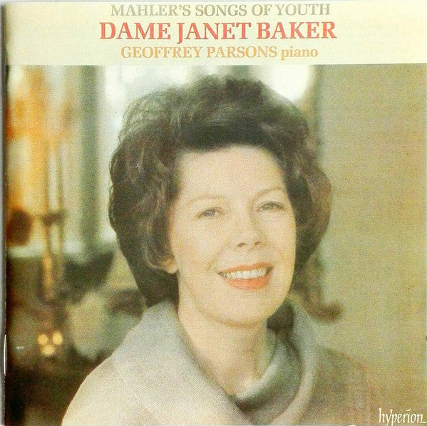 Mahler* - Dame Janet Baker*, Geoffrey Parsons (2) : Mahler's Songs Of Youth (CD, RE)