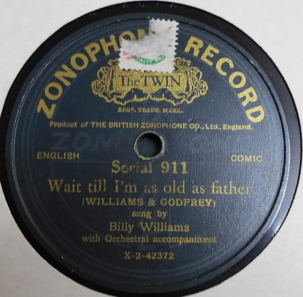 Billy Williams (9) : Wait Till I'm As Old As Father / Where Does Daddy Go? (Shellac, 10")