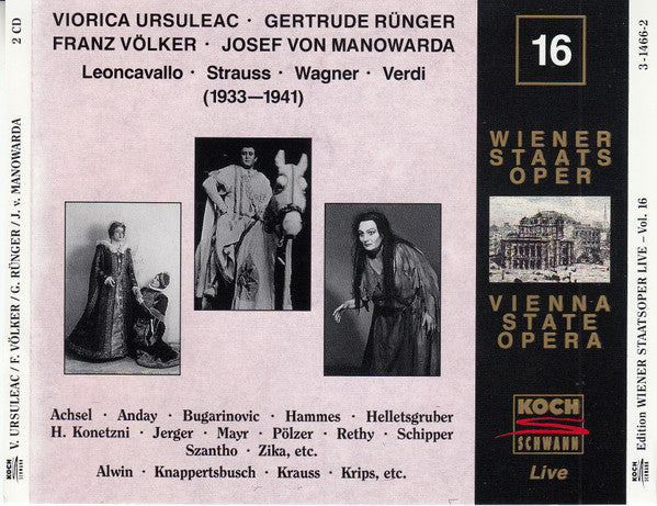 Viorica Ursuleac, Franz Völker, Gertrude Rünger, Josef von Manowarda : Leoncavallo, Strauss,  Wagner,  Verdi (1933-1941) - Edition Wiener Staatsoper Live Vol. 16 (2xCD, Comp, Mono, RM)