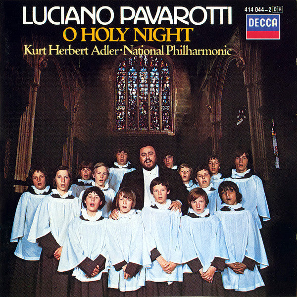 Luciano Pavarotti - Kurt Herbert Adler ● National Philharmonic Orchestra : O Holy Night (CD, Album)