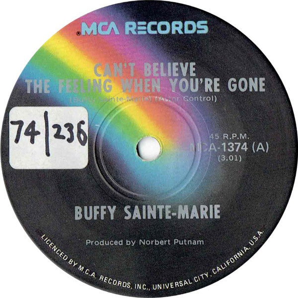 Buffy Sainte-Marie : Can't Believe The Feeling When You're Gone (7", Single)