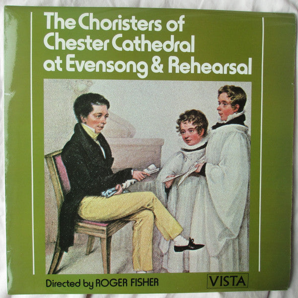 Chester Cathedral Choir : The Choristers Of Chester Cathedral At Evensong And Rehearsal (LP)