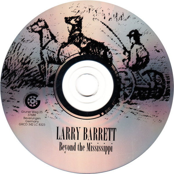 Larry Barrett : Beyond The Mississippi (CD, Album, Dig)
