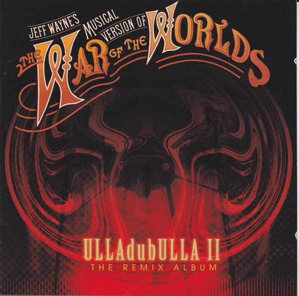 Jeff Wayne : Jeff Wayne's Musical Version Of The War Of The Worlds: ULLAdubULLA II The Remix Album (CD, Album, RE)