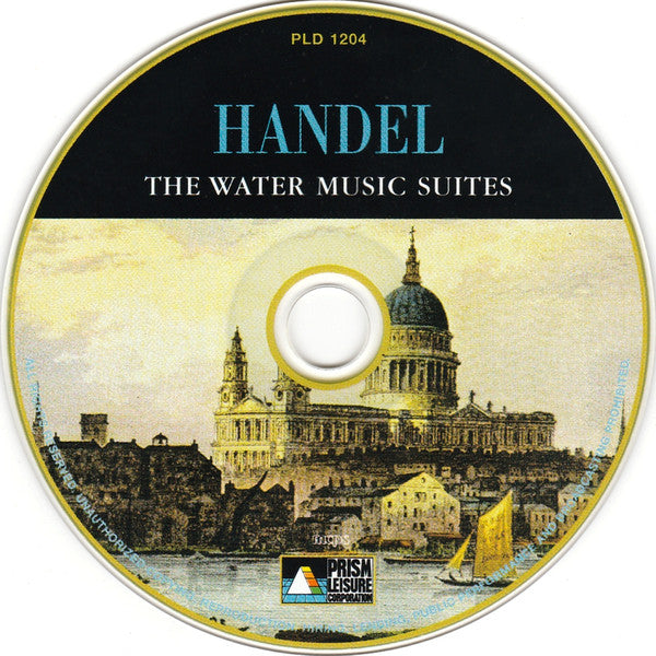 Handel*, Philharmonica Symphony Orchestra : The Water Music Suites / Music For The Royal Fireworks / Largo From 'Xerxes' (CD, Comp)