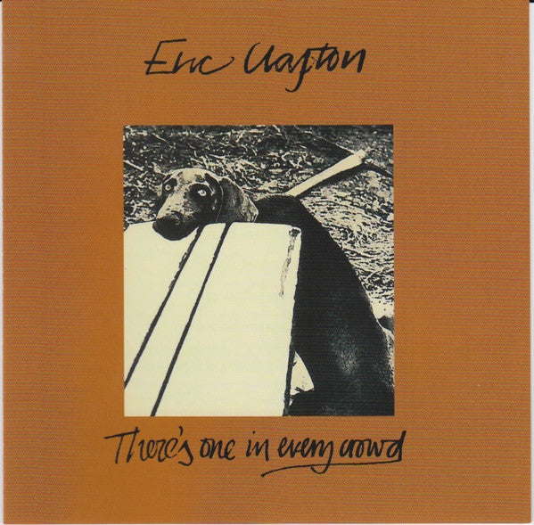 Eric Clapton : There's One In Every Crowd (CD, Album, RE, RM)