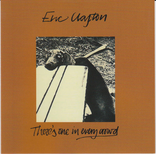 Eric Clapton : There's One In Every Crowd (CD, Album, RE, RM)