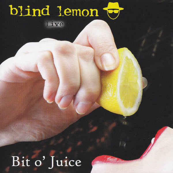 Blind Lemon (2) : Bit O' Juice Live (CD, Album)