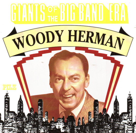 Woody Herman : Giants Of The Big Band Era (CD, Comp)