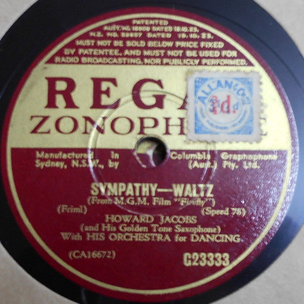 Howard Jacobs And His Golden Tone Saxophone With His Orchestra For Dancing : Sympathy / It's The Natural Thing To Do (Shellac, 10")