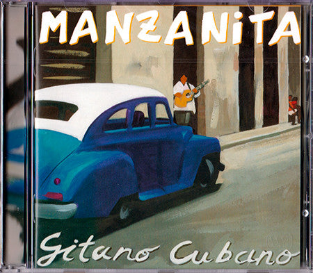 Manzanita : Gitano Cubano (CD, Album)