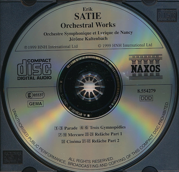 Satie* - Orchestre Symphonique Et Lyrique De Nancy, Jérôme Kaltenbach : Orchestral Works: Parade / Trois Gymnopédies / Mercure / Relâche (CD, Album, RE)