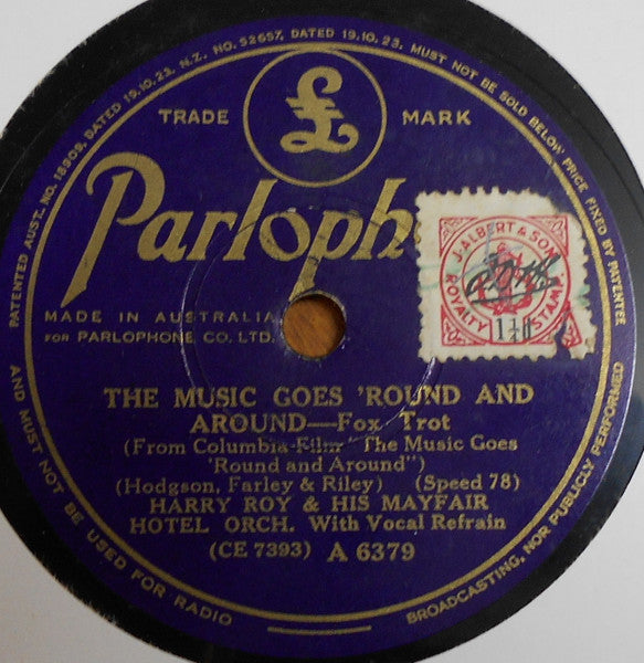 Harry Roy & His Mayfair Hotel Orchestra* : The Music Goes 'Round And Around / I'd Love To Take Orders From You (Shellac, 10")