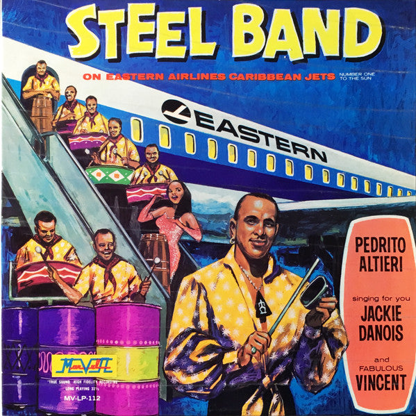 Pedrito Altieri's  Steel Band* : On Eastern Airlines Caribbean Jets (Number One To The Sun) (LP, Album, Mono, Blu)