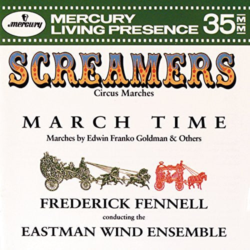 Frederick Fennell - Eastman Wind Ensemble : Screamers: Circus Marches / March Time (CD, Comp)