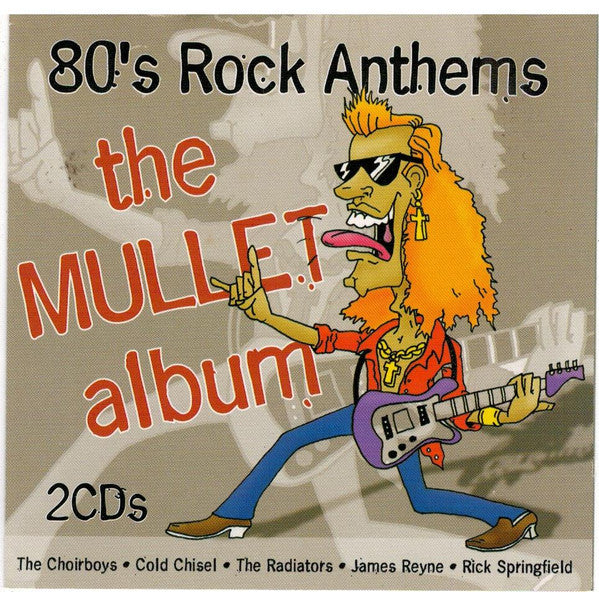 Various : 80's Rock Anthems - The Mullet Album (2xCD, Comp)
