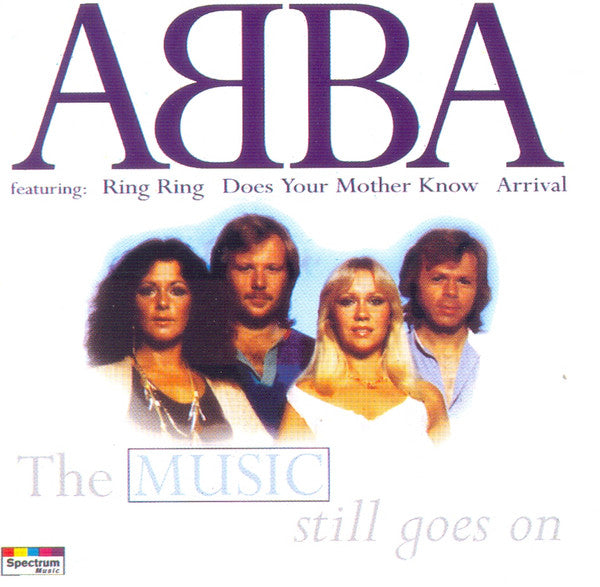 ABBA : The Music Still Goes On (CD, Comp)