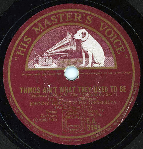 Johnny Hodges And His Orchestra : Things Ain't What They Used To Be / Squaty Roo (Shellac, 10")
