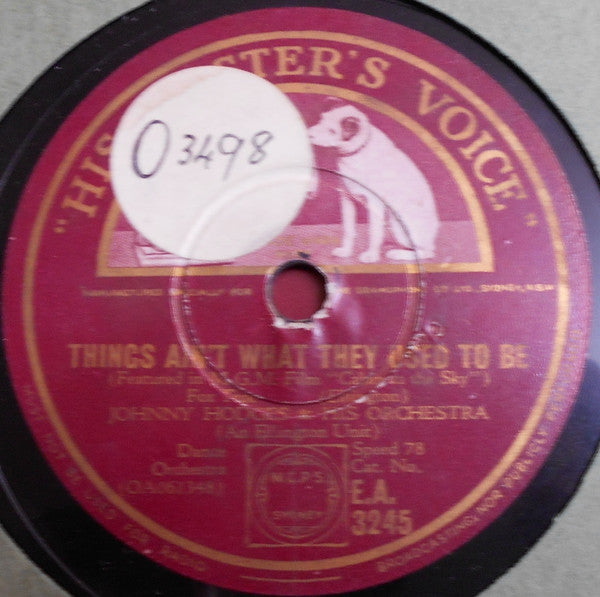 Johnny Hodges And His Orchestra : Things Ain't What They Used To Be / Squaty Roo (Shellac, 10")