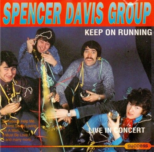 The Spencer Davis Group : Keep On Running - Live In Concert (CD, Album)