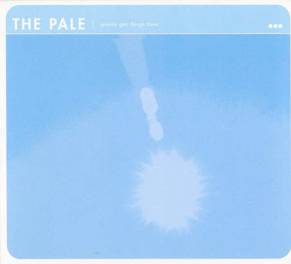 The Pale* : Gravity Gets Things Done  (CD, Album)
