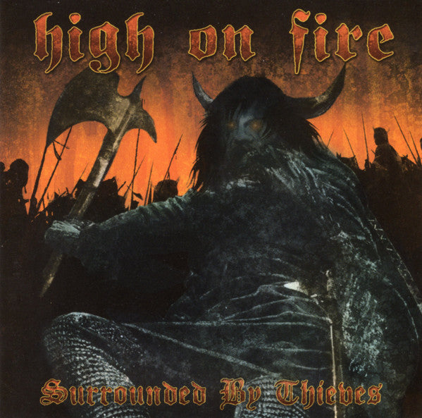 High On Fire : Surrounded By Thieves (CD, Album)