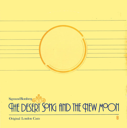 Sigmund Romberg : The Desert Song and The New Moon (Original London Casts) (LP, Album, Comp, Mono, Club)