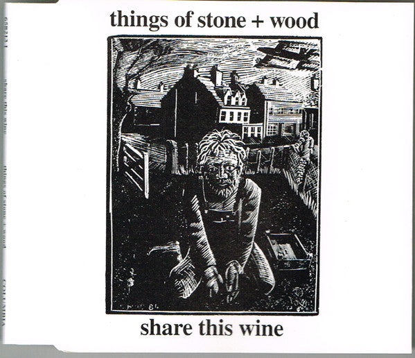Things Of Stone & Wood : Share This Wine (CD, Single)