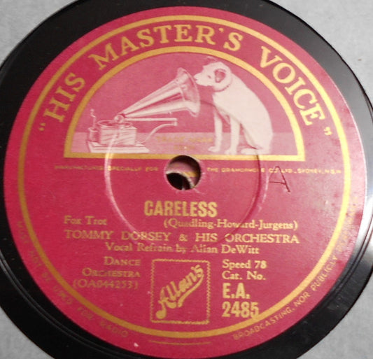 Tommy Dorsey & His Orchestra* : Careless / My! My! (Shellac, 10")