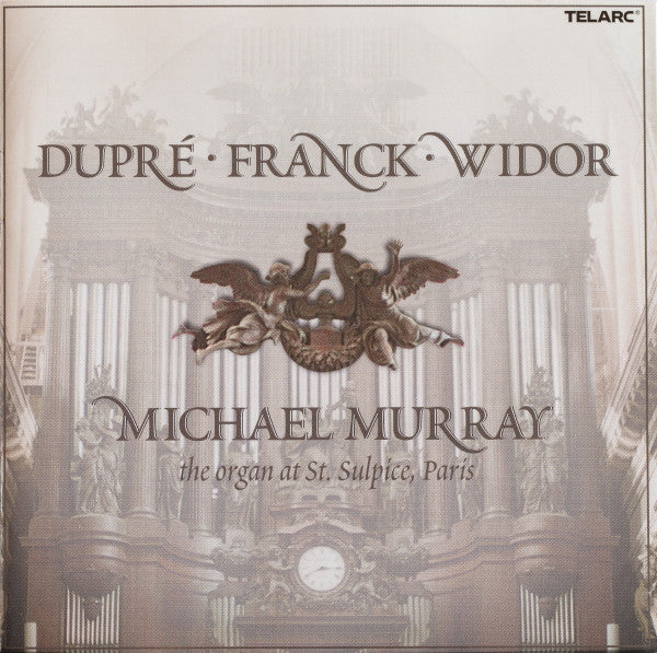 Dupré* • Franck* • Widor* - Michael Murray (4) : The Organ At St. Sulpice, Paris (CD)