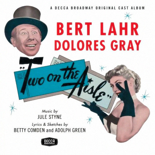 Bert Lahr, Dolores Gray : Two On The Aisle (A Decca Broadway Original Cast Album) (CD, Album, RE, RM)