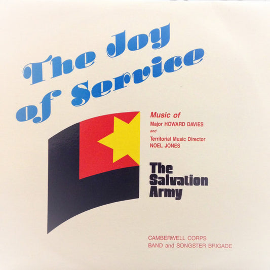 Camberwell Corps Band*, Camberwell Songster Brigade* : The Joy Of Service (LP, Album)