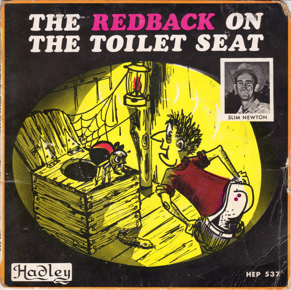 Slim Newton : The Redback On The Toilet Seat (7", EP)