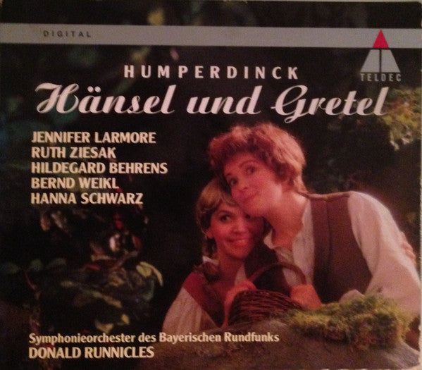 Humperdinck* : Jennifer Larmore · Ruth Ziesak · Hildegard Behrens · Bernd Weikl · Hanna Schwarz · Symphonieorchester Des Bayerischen Rundfunks* · Donald Runnicles : Hänsel Und Gretel (2xCD, Album)