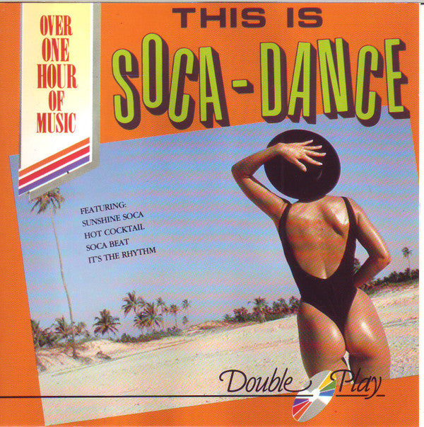 Unknown Artist : This Is Soca-Dance (CD, Album)