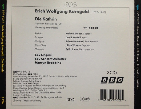 Erich Wolfgang Korngold - Melanie Diener · David Rendall · Robert Hayward · Lillian Watson · Della Jones · BBC Concert Orchestra · Martyn Brabbins : Die Kathrin (3xCD, Album)