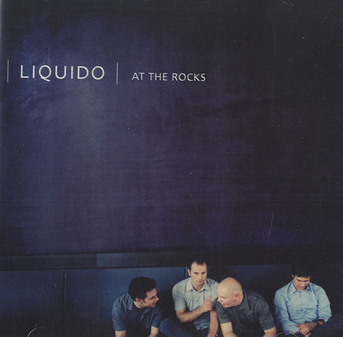 Liquido : At The Rocks (CD, Album)