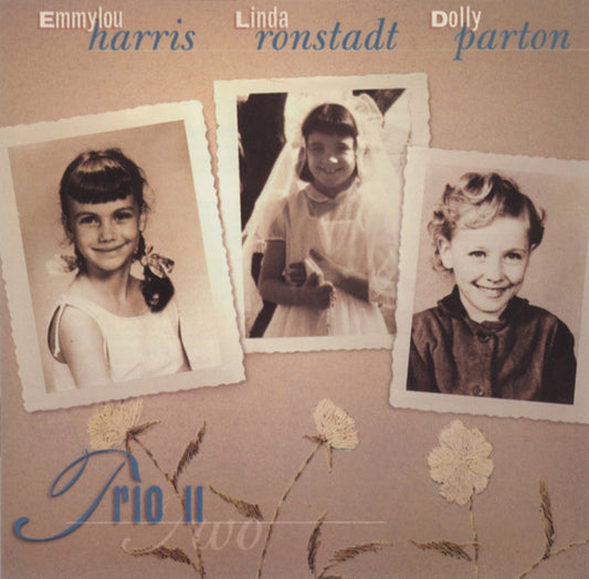 Emmylou Harris, Linda Ronstadt, Dolly Parton : Trio II (CD, Album, Club)