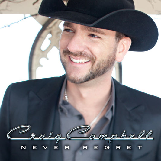 Craig Campbell (3) : Never Regret (CD, Album)