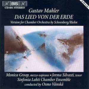 Gustav Mahler - Monica Groop, Jorma Silvasti, Sinfonia Lahti Chamber Ensemble, Osmo Vänskä : Das Lied Von Der Erde (Version For Chamber Orchestra By Schoenberg-Riehn) (CD)