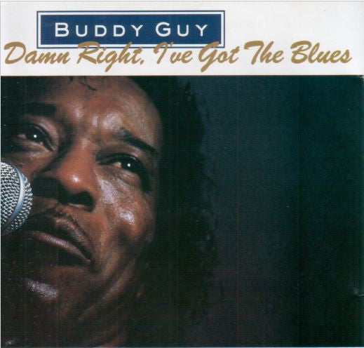 Buddy Guy : Damn Right, I've Got The Blues (CD, Album)