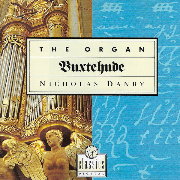 Dieterich Buxtehude, Nicholas Danby : The Organ (CD, Album)
